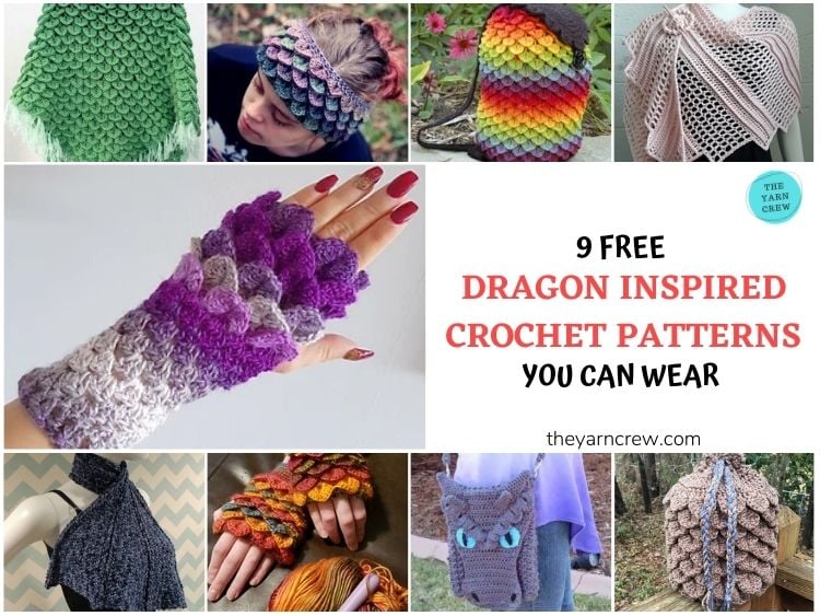 9 Free Amazing Dragon Inspired Crochet Patterns You Can Wear - FACEBOOK Poster