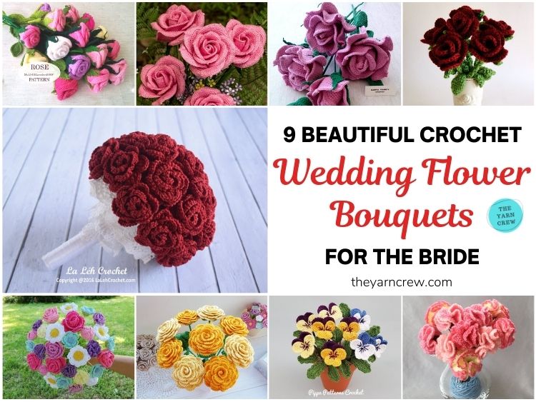9 Beautiful Crochet Wedding Flower Bouquets For The Bride FB POSTER