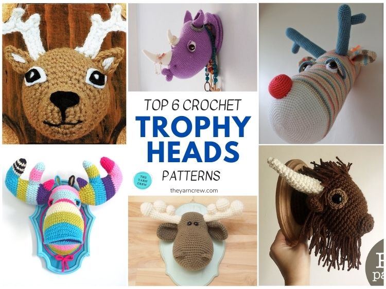 Top 6 Crochet Trophy Head Patterns FB POSTER
