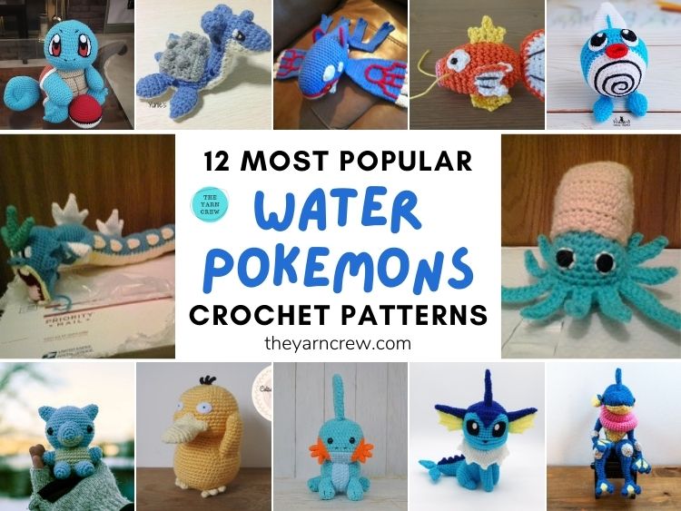 12 Most Popular Water Pokemon Crochet Patterns FB POSTER
