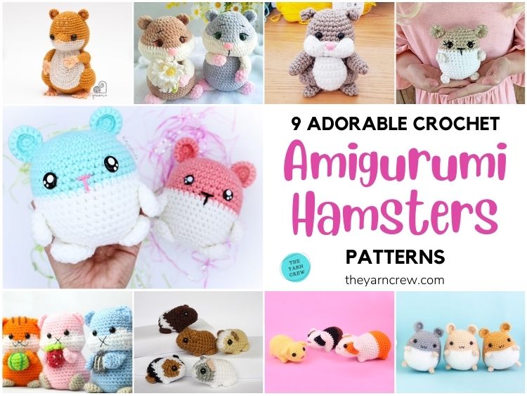 9 Adorable Crochet Amigurumi Hamster Patterns FB POSTER