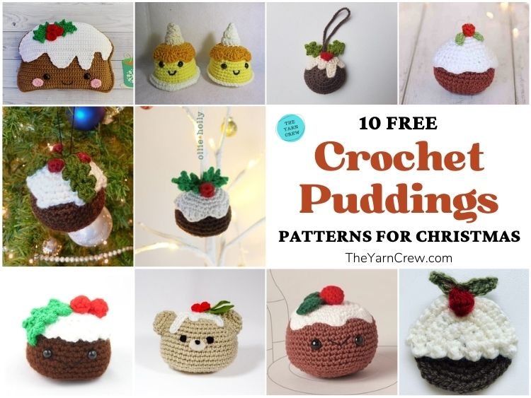 10 Free Crochet Pudding Patterns For Christmas FB POSTER