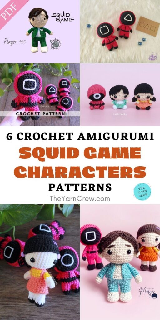 6 Crochet Amigurumi Squid Game Characters Patterns PIN 1