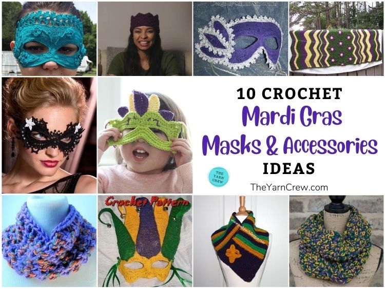 10 Crochet Mardi Gras Mask & Accessory Ideas FB POSTER