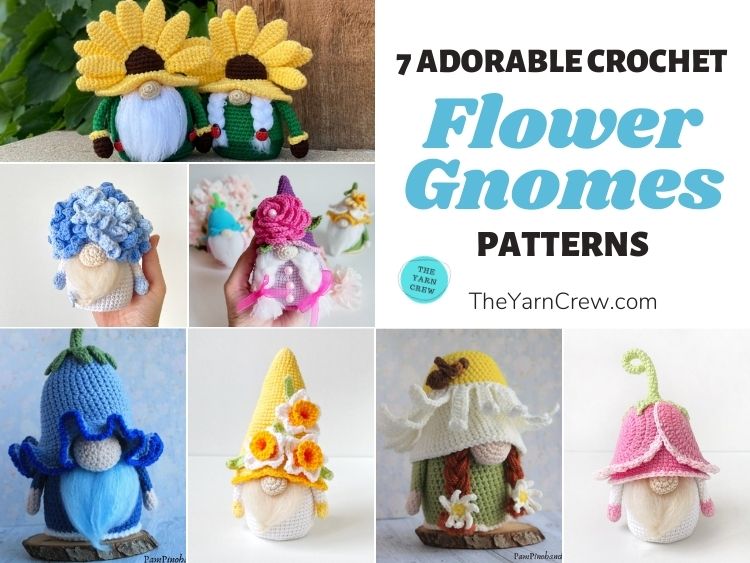 7 Adorable Crochet Flower Gnome Patterns FB POSTER