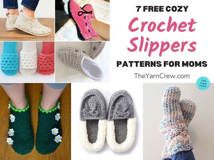 7 Free Cozy Crochet Slipper Patterns For Moms FB POSTER