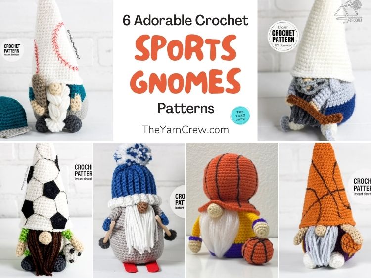 6 Adorable Crochet Sports Gnome Patterns FACEBOOK POSTER