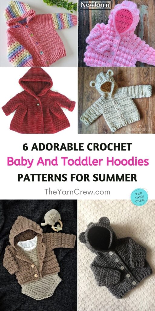 6 Adorable Crochet Baby And Toddler Hoodie Patterns To Make PIN 1