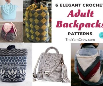 6 Elegant Crochet Adult Backpack Patterns FB POSTER