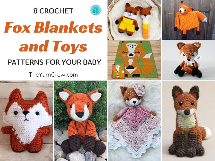 8 Crochet Fox Blanket & Toy Patterns For Your Baby FB POSTER