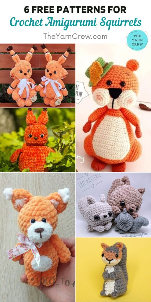 6 Free Patterns For Crochet Amigurumi Squirrels PIN 2
