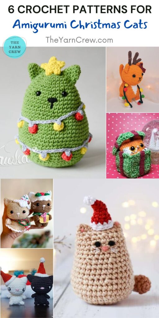 6 Crochet Patterns For Amigurumi Christmas Cats PIN 2