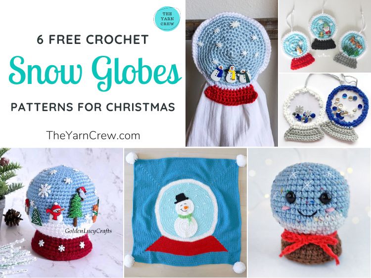 6 Free Crochet Snow Globe Patterns For Christmas FB POSTER
