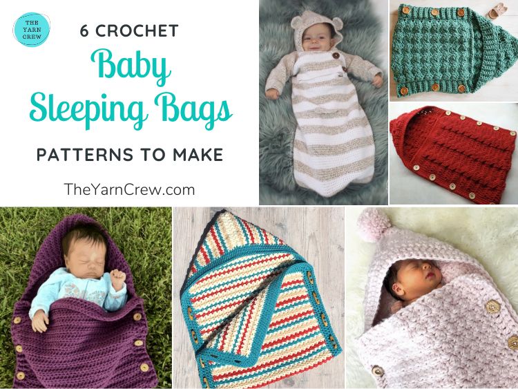 6 Crochet Baby Sleeping Bag Patterns To Make FB POSTER