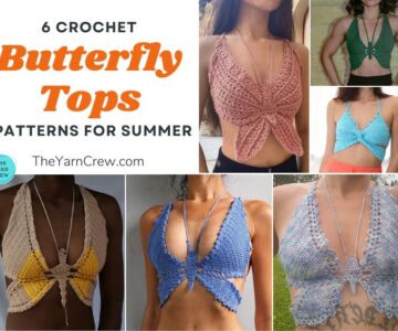 6 Crochet Butterfly Top Patterns For SummerFB POSTER