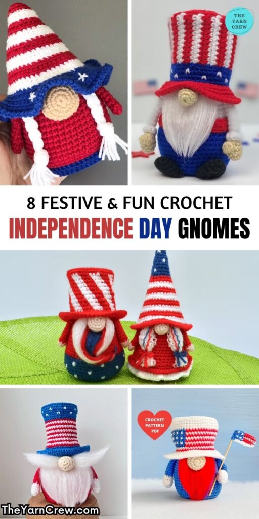 PIN 1 - 8 Festive & Fun Crochet Independence Day Gnomes - The Yarn Crew