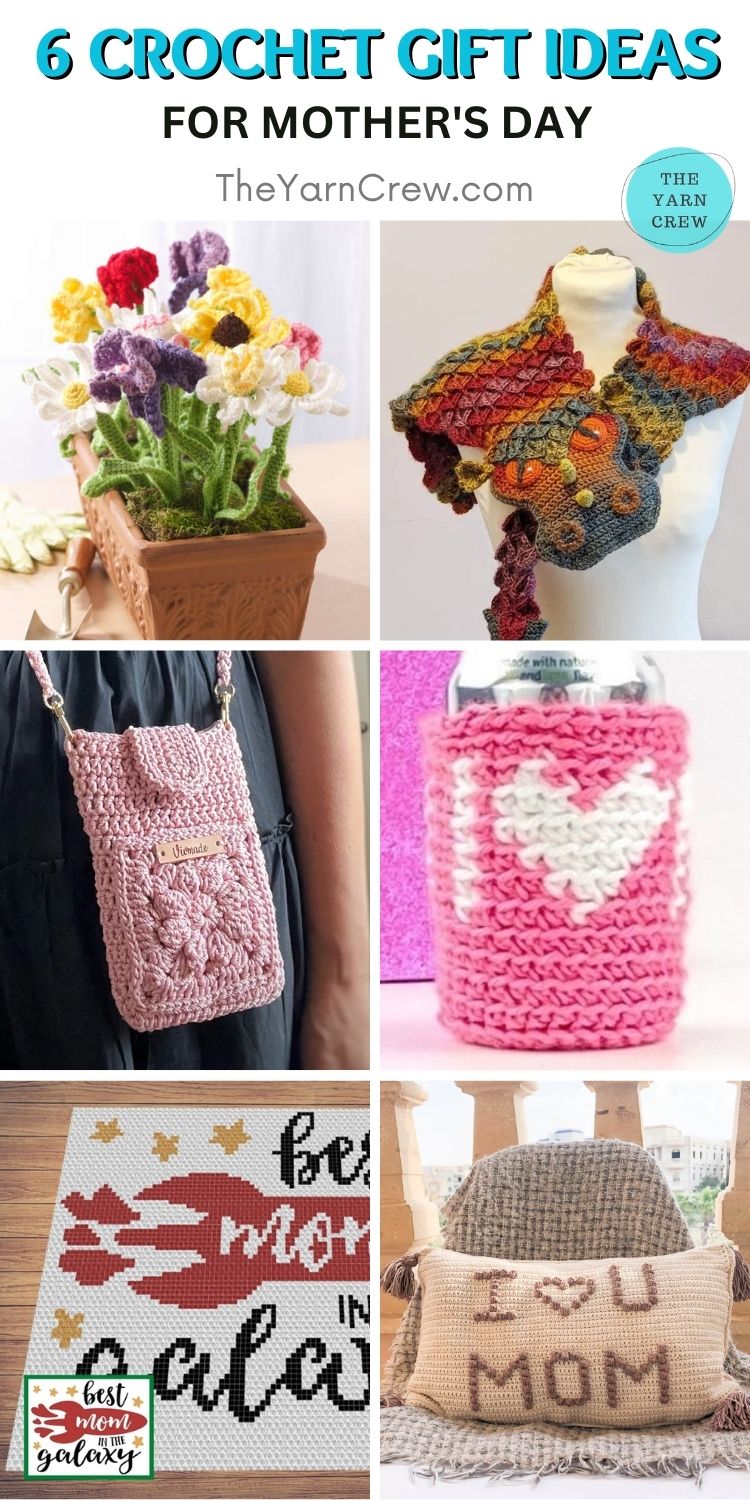 6 Crochet Mother's Day Gift Idea Patterns - The Yarn Crew