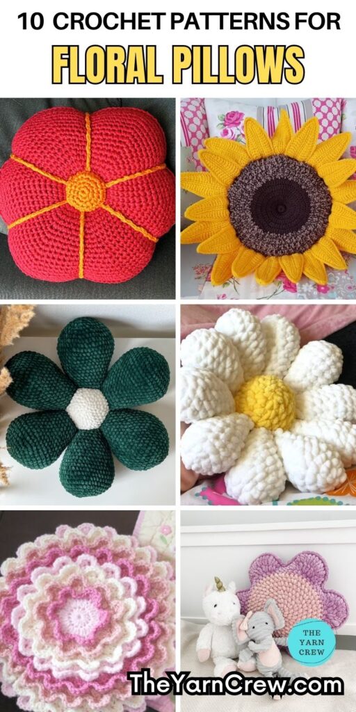 PIN 2 - 10 Crochet Patterns For Floral Pillows - The Yarn Crew