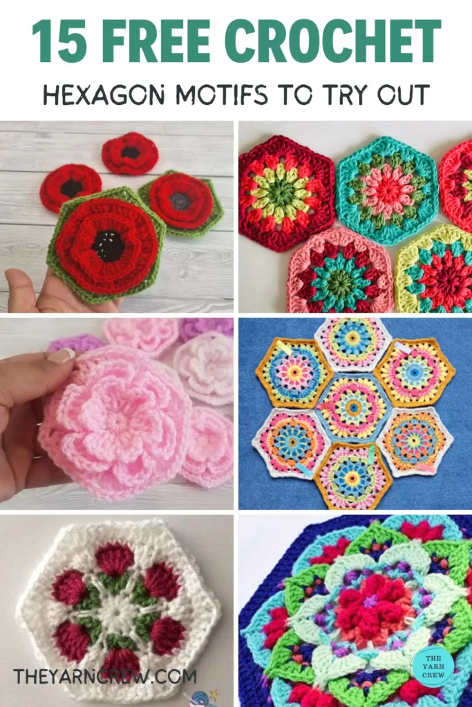 MAIN PIN 1 - 15 Free Crochet Flower Hexagon Motifs To Try Out - The Yarn Crew