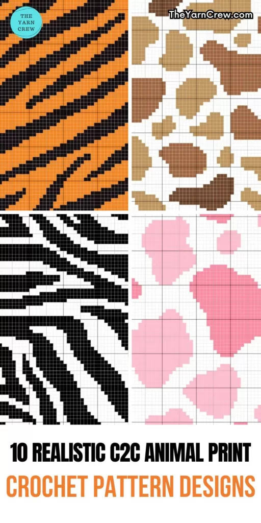 PIN 1 - 10 Realistic C2C Animal Print Crochet Pattern Designs - The Yarn Crew