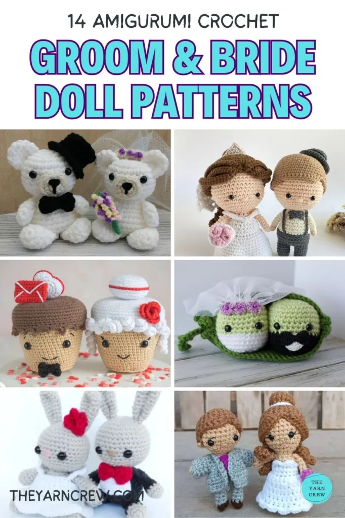 MAIN PIN 1 - 14 Amigurumi Crochet Groom & Bride Doll Patterns - The Yarn Crew