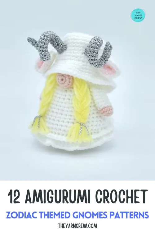 MAIN PIN 2 - 12 Amigurumi Crochet Zodiac Themed Gnomes Patterns - The Yarn Crew