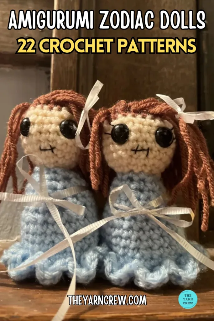 MAIN PIN 2 - Amigurumi Zodiac Dolls 22 Crochet Patterns - The Yarn Crew