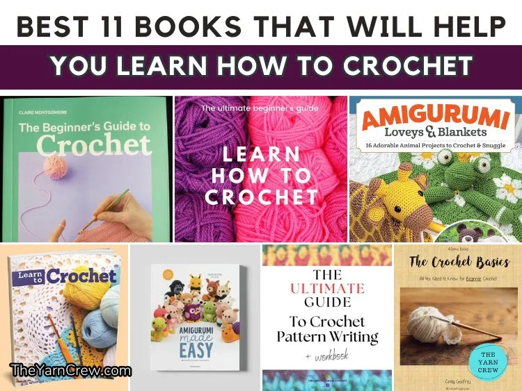 FB Poster - Best 11 Books That Will Help You Learn How To Crochet - The Yarn Crew