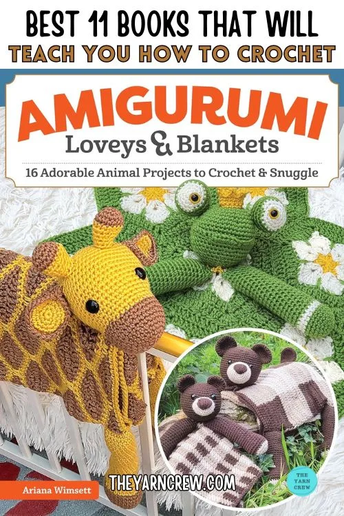 Main Pin 2 - Best 11 Books That Will Teach You How To Crochet - The Yarn Crew