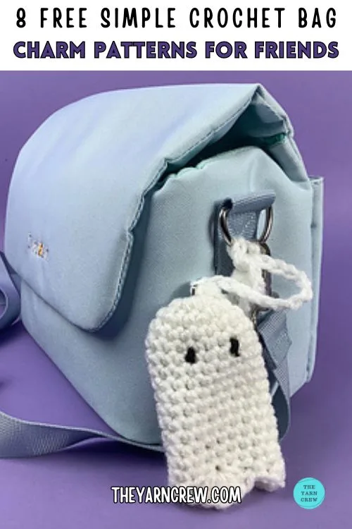 Main Pin 2 - 8 Free Simple Crochet Bag Charm Patterns For Friends - The Yarn Crew