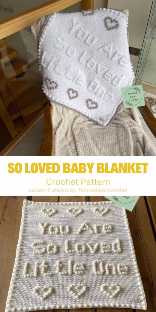 10. So Loved baby blanket pattern
