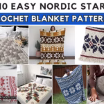 BLOG POSTER - 10 Easy Nordic Star Crochet Blanket Patterns - The Yarn Crew