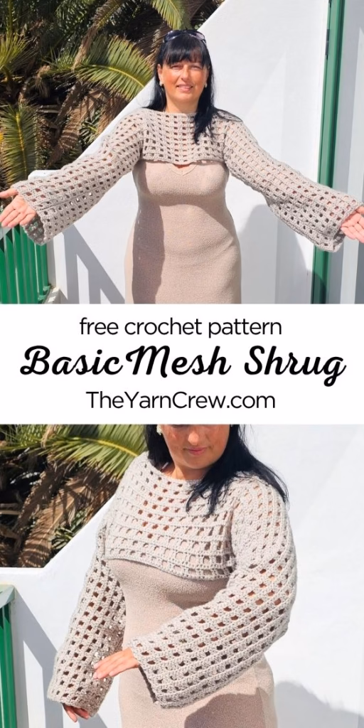 Two options showing a woman modeling a beige crochet basic mesh shrug with long sleeves over a matching dress. Text in the middle reads "free crochet pattern Basic Mesh Shrug TheYarnCrew.com". Original design by Ariana of TheYarnCrew.